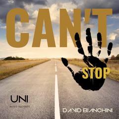 David Bianchini - Cant Stop (Radio Edit)