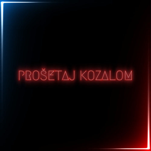 Prošetaj Kozalom [Remix] (ft. Frane NOVA)