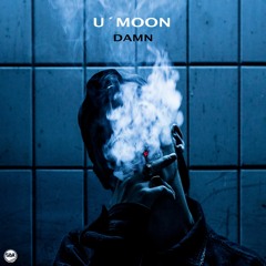 U'moon - Damn (Original Mix)(FREE DOWNLOAD)