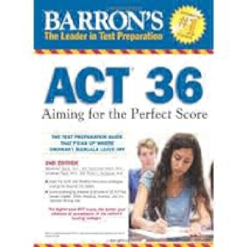 Barron's Act 36: Aiming for the Perfect Score by Alexander Spare M.A. Full Pages