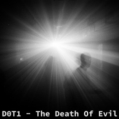 02. D0T1 - The Scream Of The Wicked