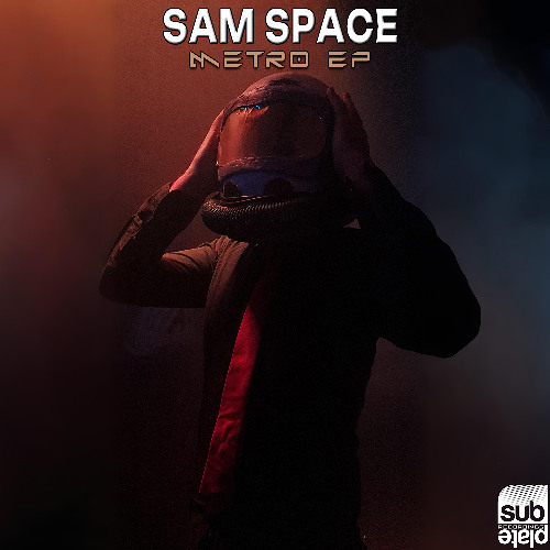 Sam Space 'Metro' [Subplate Recordings] *PREMIERE*