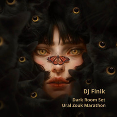 Dj Finik -  Dark Room Set Ural Zouk Marathon 2024
