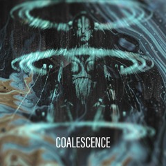 Coalescence