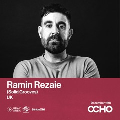 Ramin Rezaie Exclusive Mix -  OCHO by Gray Area