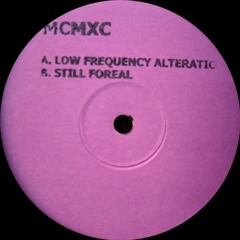 MCMXC - Still Foreal [2010]