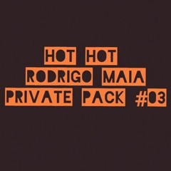 HOT HOT RODRIGO MAIA PRIVATE PACK #03