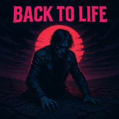 Back to Life