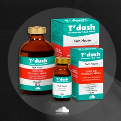 T`DUSH - MEDICAMENTO