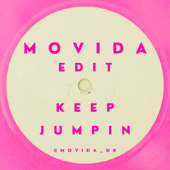 MOVIDA EDIT - Keep Jumpin 2025 (@movida_uk)