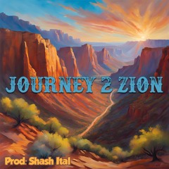 JOURNEY 2 ZION