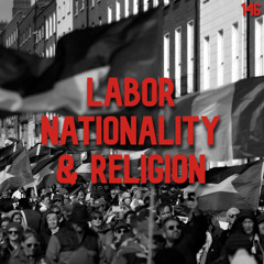 146. Labour, Nationality & Religion | James Connolly