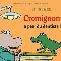 TÉLÉCHARGER Cromignon a peur du dentiste ! (French Edition) PDF EPUB rEJSo