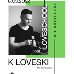 K Loveski Loveschool @ WARPP 06.03.22 Part 1