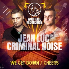 Jean Luc & Criminal Noise - Cheers (Original Mix)