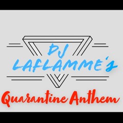 Quarantine Anthem (Extended Mix)