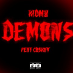DEMONS (Feat CBSKAY)