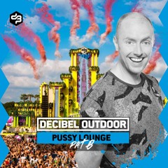 Decibel outdoor 2024 | Pat B | Pussy Lounge mix