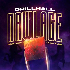 Nawlage ft CZR & Dj Styles - Drillhall