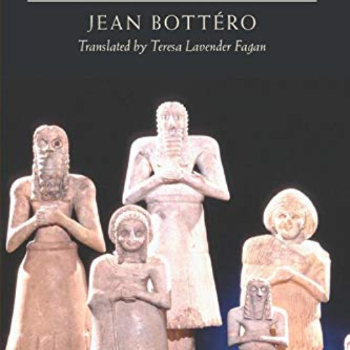 [VIEW] EPUB 📙 Religion in Ancient Mesopotamia by  Jean Bottéro &  Teresa Lavender Fa