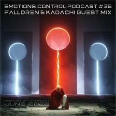 Emotions Control Podcast #36 Falldren & kadachi Guest Mix [June 2022]
