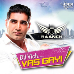 Dil Vich Vas Gayi - DBI Remix | Ks Makhan | DJ RAANCH Dhol Mix