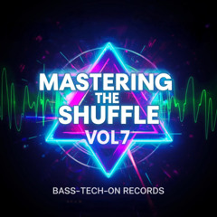 Mastering The Shuffle Vol 7