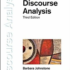 [GET] [PDF EBOOK EPUB KINDLE] Discourse Analysis (Introducing Linguistics) by  Barbara Johnstone �