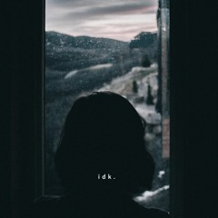 idk