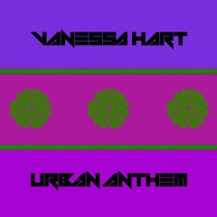 Vanessa Hart - Urban Anthem