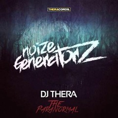Dj Thera - The Paranormal (Noize Generatorz Remix) Master