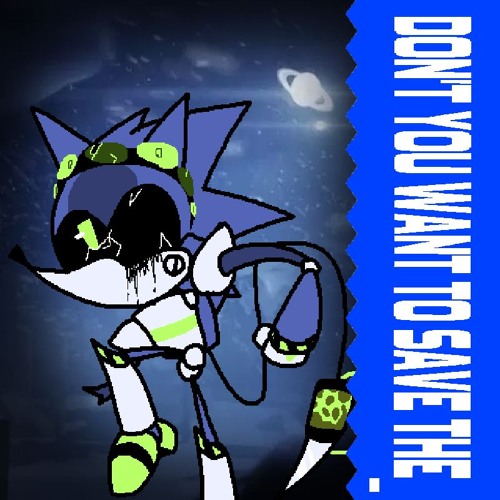 DON'T YOU WANT TO SAVE THE_ [Murder DroneZ'd]