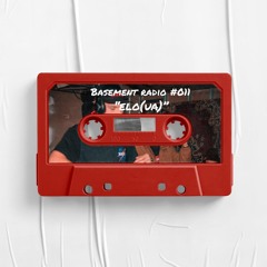 Basement Radio #011 – ēlö(UA)