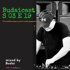 DJ Budai - Budaicast 3ep 19