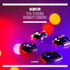 KBCR : To Your Right Mind