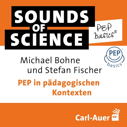 #2 PEP basics® | Michael Bohne & Stefan Fischer – PEP in pädagogischen Kontexten