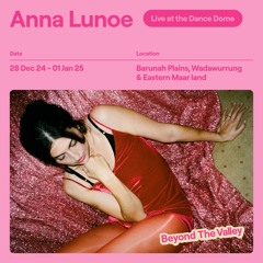Anna Lunoe – Beyond The Valley 2024