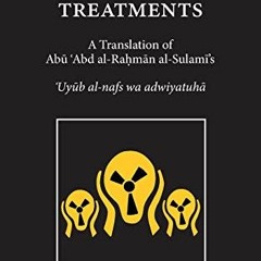 ACCESS [EBOOK EPUB KINDLE PDF] Infamies of the Soul and Their Treatments by  Abu Abd al-Rahman al-Su