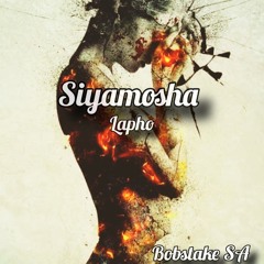 Bobstake SA - Siyamosha Lapho.mp3