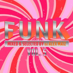 Dj Alex Maiz Funk Set Vol 5