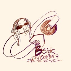 Bside Incoming: Taelyn