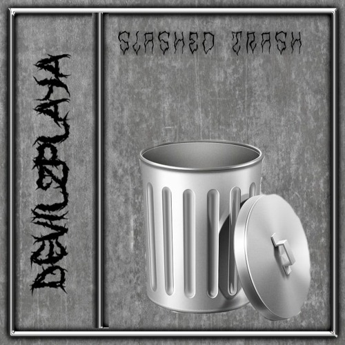 DevilzPlaya - SLASHED TRASH