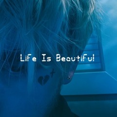 Lil Peep - Life Is Beautiful | Ambient Mix