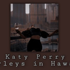 Katy Perry - Harleys In Hawaii (8D + slowed) | Use Headphones