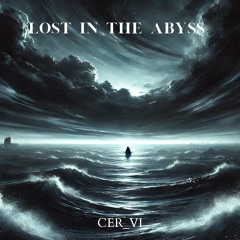 LOST IN THE ABYSS (Original mix)