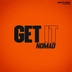 Nomad - Get It