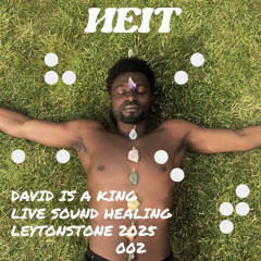 HEIT002 | David Is A King Sound Healing LIVE