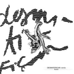 DESMISTIFICAR - FIXTER EDIT