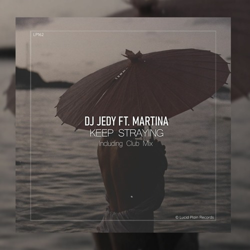 DJ JEDY Feat Martina - Keep Straying