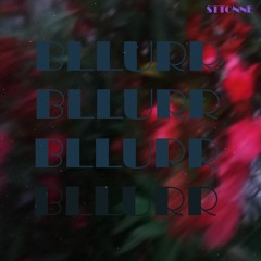 BLLURR(84BPM)